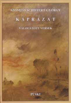 Szomjas-Schiffert György - Káprázat - Válogatott versek