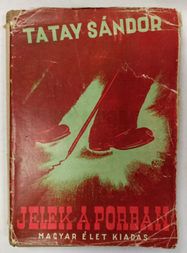 Tatay S�ndor - Jelek a porban