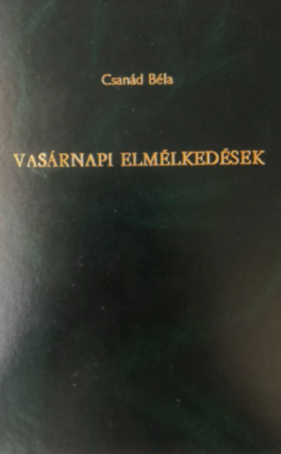 CSan�d B�la - Vas�rnapi elm�lked�sek