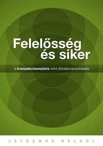 Jr Katalin (szerk.) - Felelssg s siker