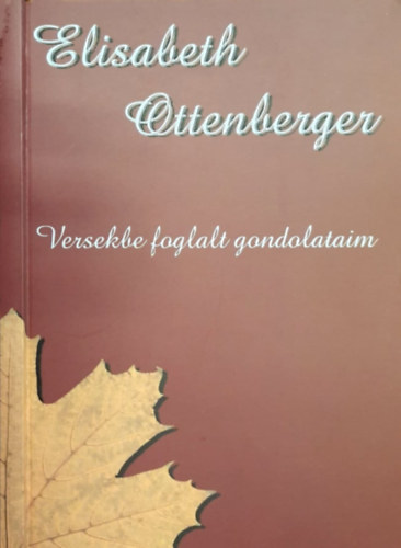 Ottenberger, Elisabeth - Versekbe foglalt gondolataim