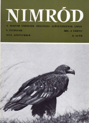 Dr. Karczag Ivn (fszerk.) - Nimrd - Vadszati s vadgazdlkodsi folyirat (V. vf. 9. szm - 1973. szeptember)