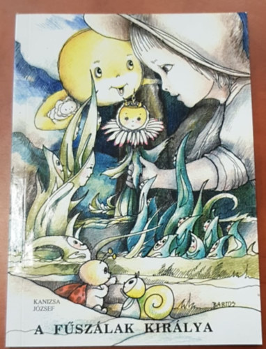 Kanizsa József - A fűszálak királya