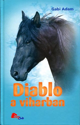 Gabi Adam - Diablo a viharban (PonyClub)