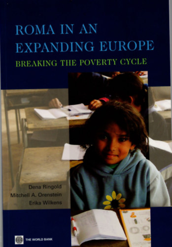 Dena Ringold, Mitchel A. Orenstein, Erika Wilkens - Roma in an expanding Europe Breaking the poverty cycle