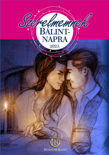 Szerelmemnek Bálint-napra 2023.