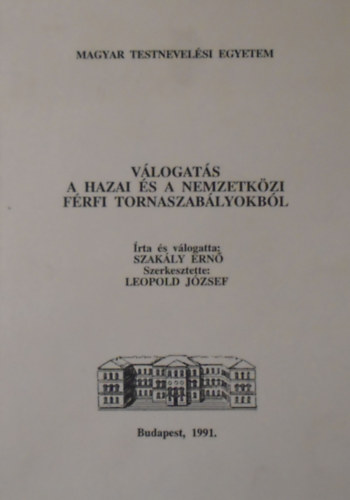 Szakly Ern - Vlogats a hazai s a nemzetkzi frfi tornaszablyokbl