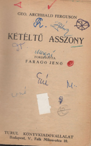 Geo. Archibald Ferguson, Farag Jen ford. - Ktlt asszony