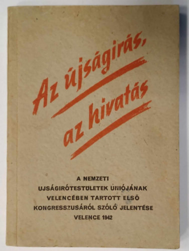 Az �js�g�r�s, az hivat�s