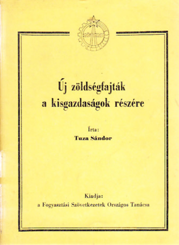 Tuza Sndor - j zldsgfajtk a kisgazdasgok rszre