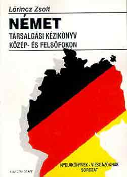 Lrincz Zsolt - Nmet trsalgsi kziknyv kzp-s felsfokon