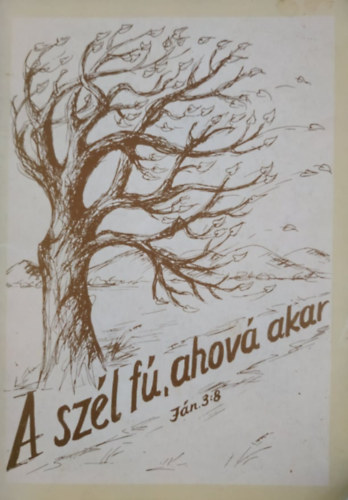 Tur�czy Zolt�n (lekt.) - A sz�l f�, ahov� akar (Egy kitelep�tett eml�kezik.)