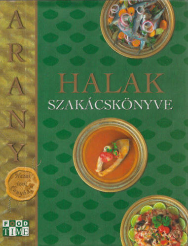 3db. haltelekkel foglalkoz szakcsknyv: Halak szakcsknyve + Halak, rkok s a tenger gymlcsei + Halak s a tenger gymlcsei