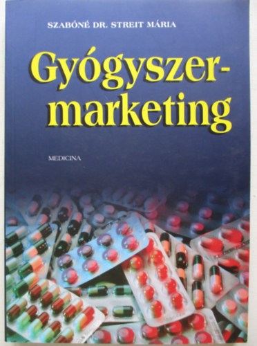 Szabn Dr.Streit Mria - Gygyszermarketing