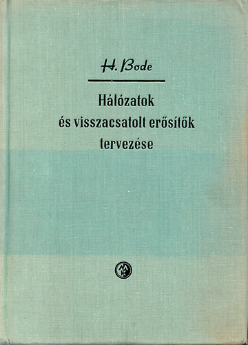 Bode-Howard-Wright - H�l�zatok �s visszacsatolt er�s�t�k tervez�se