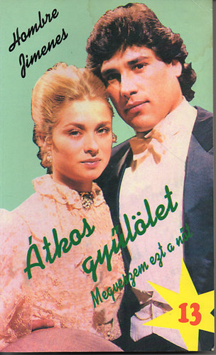 Hombre Jimenes - Megveszem ezt a n�t 13. - �tkos gy�l�let