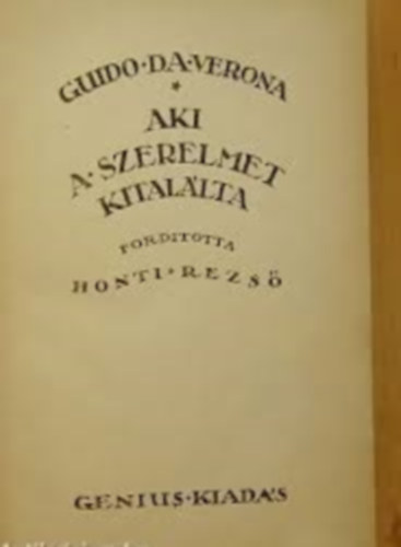 Guido Da Verona - Aki a szerelmet kitallta