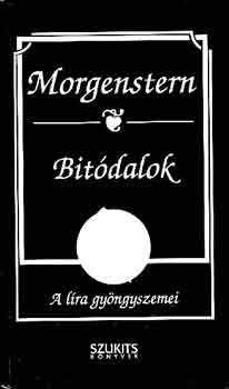 Chrisitan Morgenstern - Bitódalok