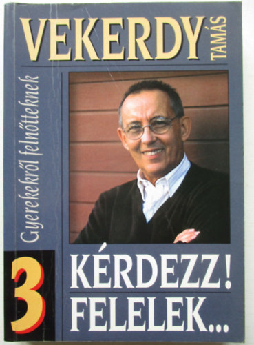 Vekerdy Tamás - Kérdezz!Felelek...3.