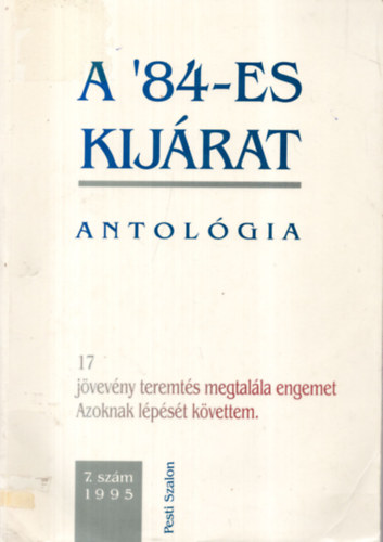 Kukorelly Endre (szerk.) - A '84-es kijrat (antolgia 17 nyelven)