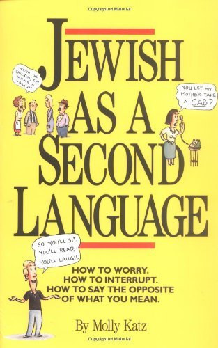 Molly Katz, Jeff Moores (illus.) - Jewish as a Second Language