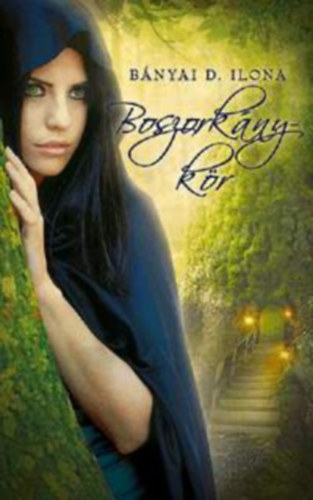 Bnyai D. Ilona - Boszorknykr