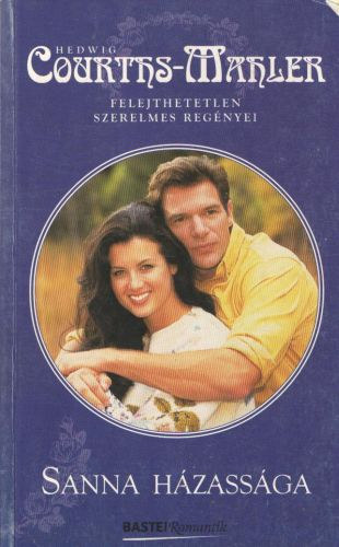 Szerz� Hedwig Courths-Mahler Ford�t� Kohajda Gizella - Sanna h�zass�ga