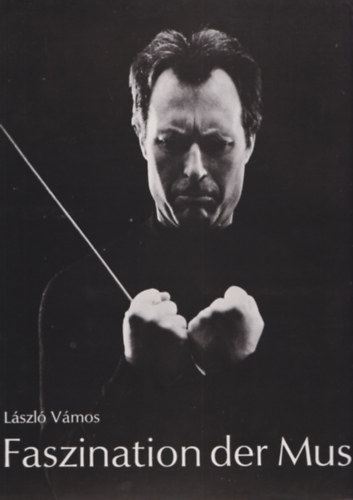 Lszl Vmos - Faszination der Musik (szmozott)