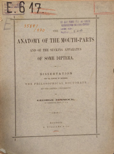 George Dimmock - Anatomy of the Mouth-parts (A szjrszek anatmija angol nyelven)