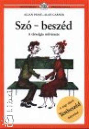 Allan Pease; Garner, Alan - Sz� - besz�d - A t�rsalg�s m�v�szete