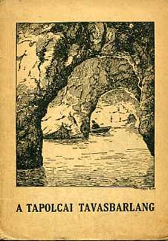 Z�konyi Ferenc dr. (szerk.) - A tapolcai tavasbarlang