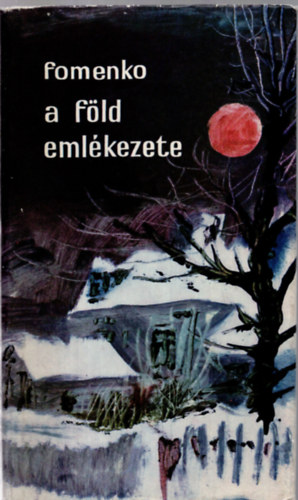 Vlagyimir Fomenko - A f�ld eml�kezete