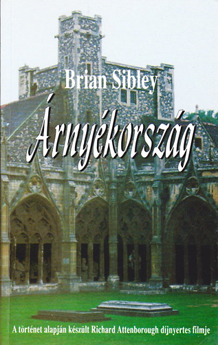 Brian Sibley - �rny�korsz�g - C.S.Lewis �s Joy Davidman igaz t�rt�nete