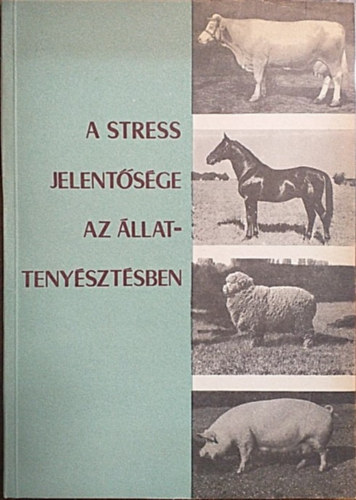 Dr. Szp Ivn - A stress jelentsge az llattenysztsben