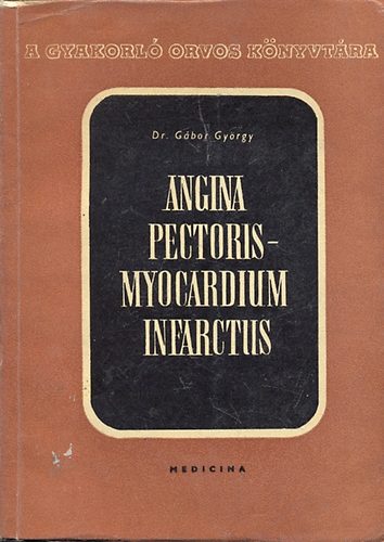 Dr. Gábor György - Angina pectoris - myocardium infarctus