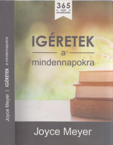 Joyce Meyer - Ígéretek a mindennapokra (Bátorító gondolatok az év minden napjára)
