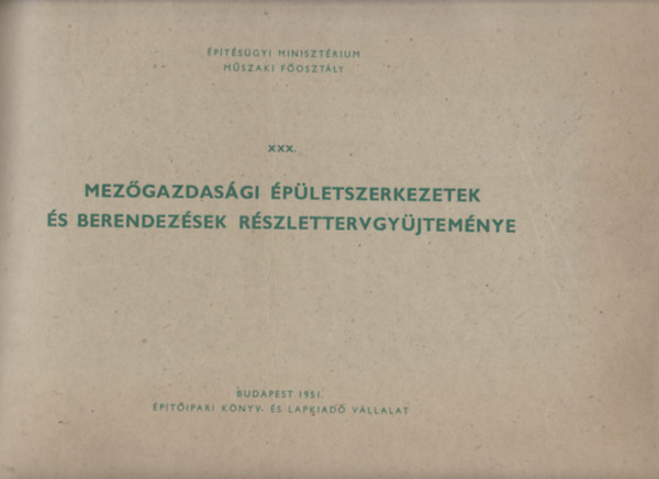 Mezgazdasgi pletszerkezetek s berendezsek rszlettervgyjtemnye