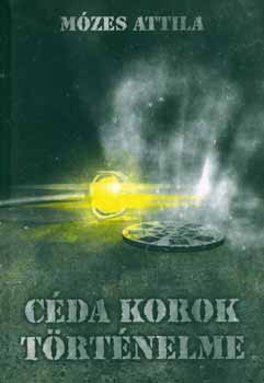 Mzes Attila - Cda korok trtnelme