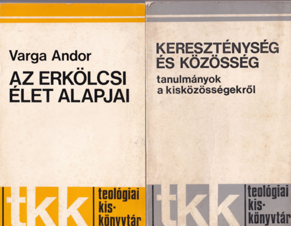 Alszeghy Zoltn, Horvth Tibor, Varga Andor - 4 db vallsi knyv : Keresztnysg s kzssg + Az erklcsi let alapjai + Az ember jvje + A kinyilatkoztats teolgija