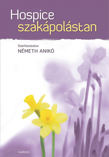 N�meth Anik� (szerkeszt�) - Hospice szak�pol�stan