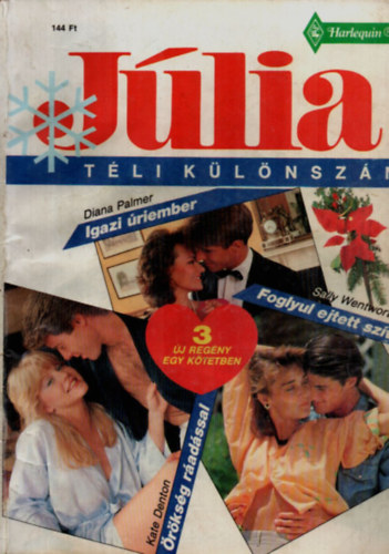Diana Palmer, Sally Wentworth, Kate Denton - Jlia tli klnszm 1992/5: Igazi riember, Foglyul ejtett szv, rksg radssal.