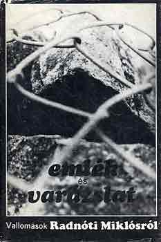 Pomogáts Béla - Emlék és varázslat - Vallomások Radnóti Miklósról