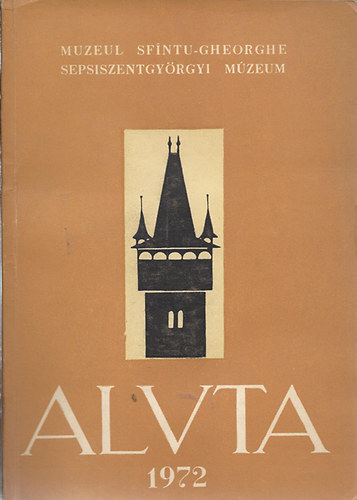 Sz�kely Zolt�n (szerk.) - Aluta 1972 (Sepsiszentgy�rgyi M�zeum)