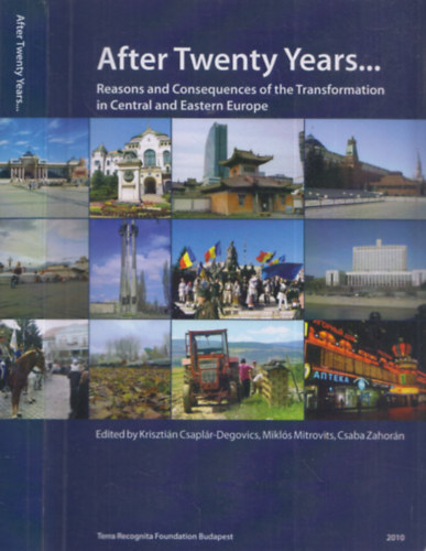 CSapl�r-Degovics-Mitrovits-Zahor�n - After Twenty Years... (Reasons and Consequences of the Transformation in Central and Eastern Europe)