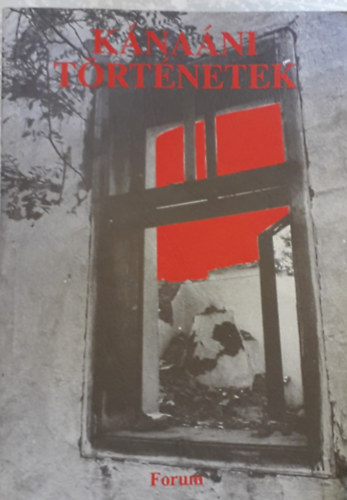 Nmeth Istvn (szerk.) - Knani trtnetek (nletrajzok, vallomsok)