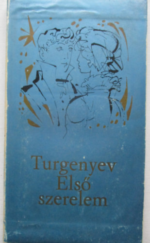 Turgenyev - Els� szerelem