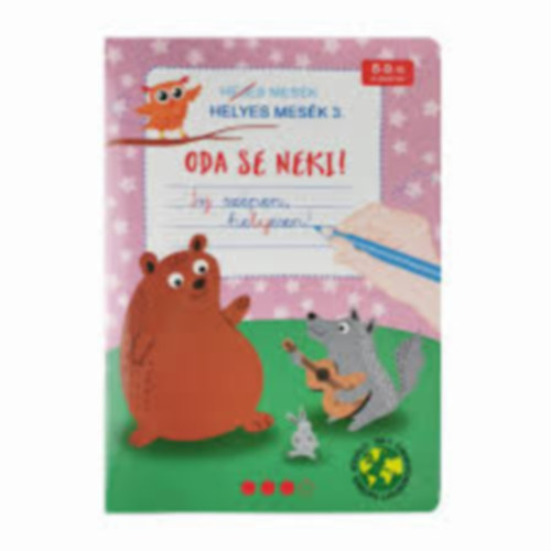 Dedi Mama - Oda se neki! - Helyes mesk 3. - rj szpen, helyesen!