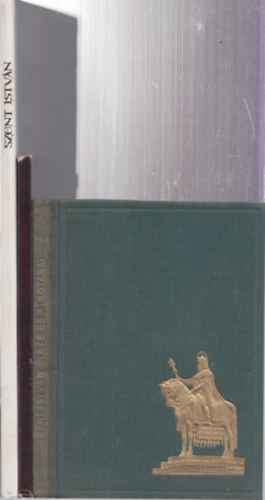 3 db könyv Szent Istvánról: Szent István (Hóman) + A honalapító Szent István + Szent István (Szlatky)