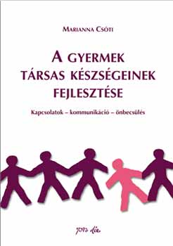 Cs�ti Marianna - A gyermek t�rsas k�szs�geinek fejleszt�se