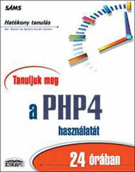 Zandstra Matt - Tanuljuk meg a PHP4 hasznlatt 24 ra alatt